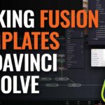 Harnessing Creativity: A Comprehensive Guide to Using Fusion Templates in DaVinci Resolve