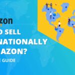 Mastering International Sales: A Comprehensive Guide to Handling International Sales and Shipping on Amazon